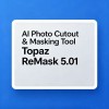 AI Photo Cutout & Masking Tool | Topaz ReMask 5.01